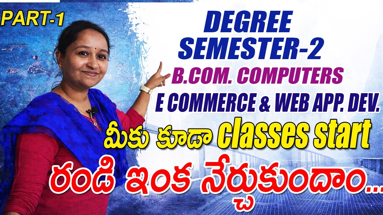 Degree Semester-2 B.Com. Computers Paper E commerce and Web App. Dev .Part-1