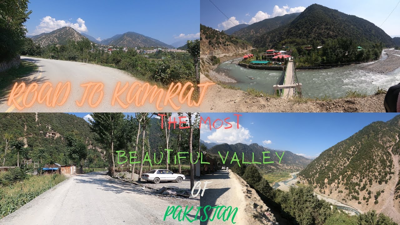 Kamrat Valley | Dir Kohistan | Road To Kamrat | Bab-e-Kamrat | Sheringal | Patarak | Kalkot | Thal
