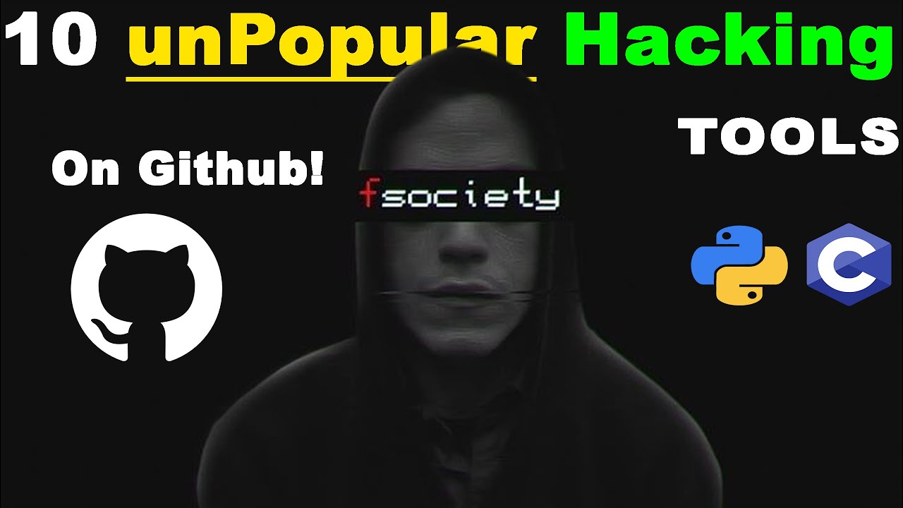 10 Underrated Hacking Tools on GitHub You&rsquo;ve Never Heard Of (But Should Use!)