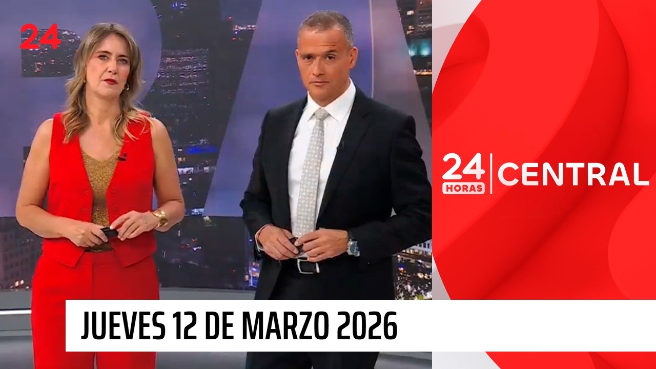 24 Horas Central - Jueves 12 de marzo 2026