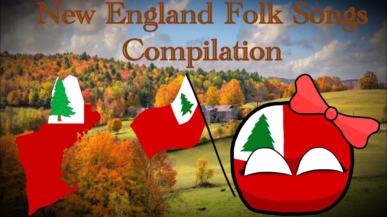 New England Folk Songs Compilation