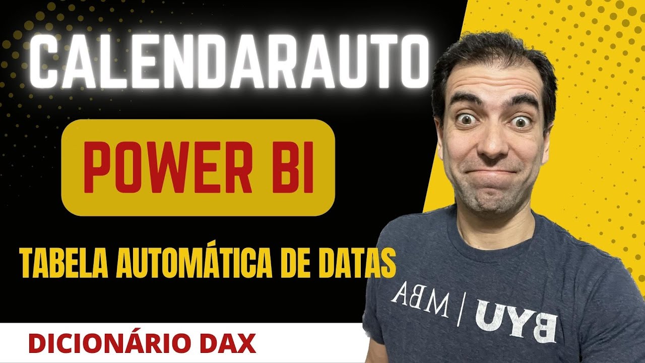 POWER BI - Tabela de Calendário Automática e outras Funções de Data