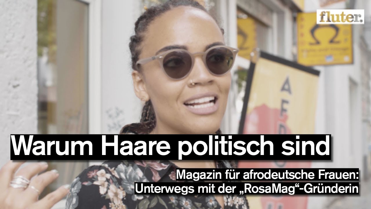 Zwischen Haarpflege, Feminismus und Antirassismus &ndash; unterwegs mit &bdquo;RosaMag&ldquo;