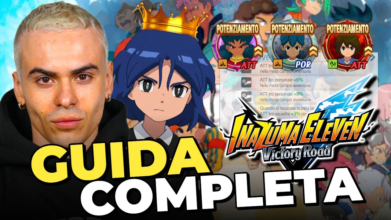 GUIDA COMPLETA Inazuma Eleven Victory Road [META, PULL, EQUIP, ABILIT&Agrave;]