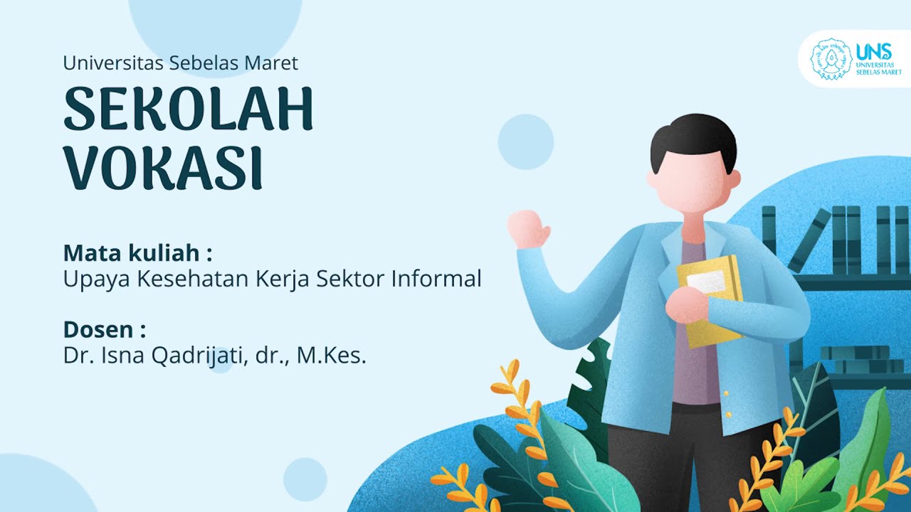 Mata Kuliah - Upaya Kesehatan Kerja Sektor Informal - Sekolah Vokasi