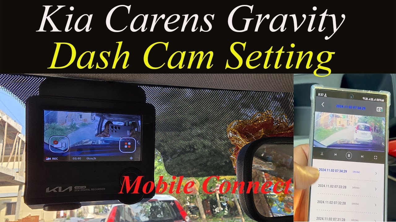 Kia Carens Gravity Dash Cam Setting | How To Connect Mobile App