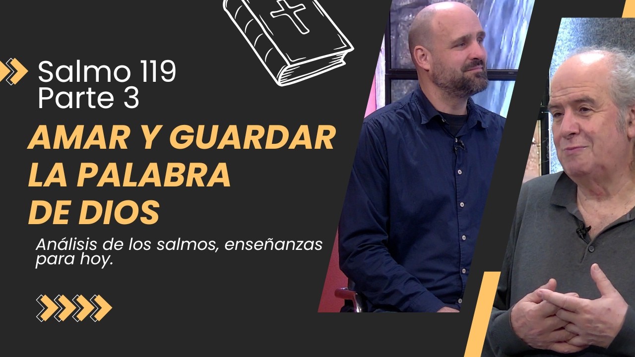 ¿Qué significa guardar la Palabra de Dios en el corazón? // Salmo 119