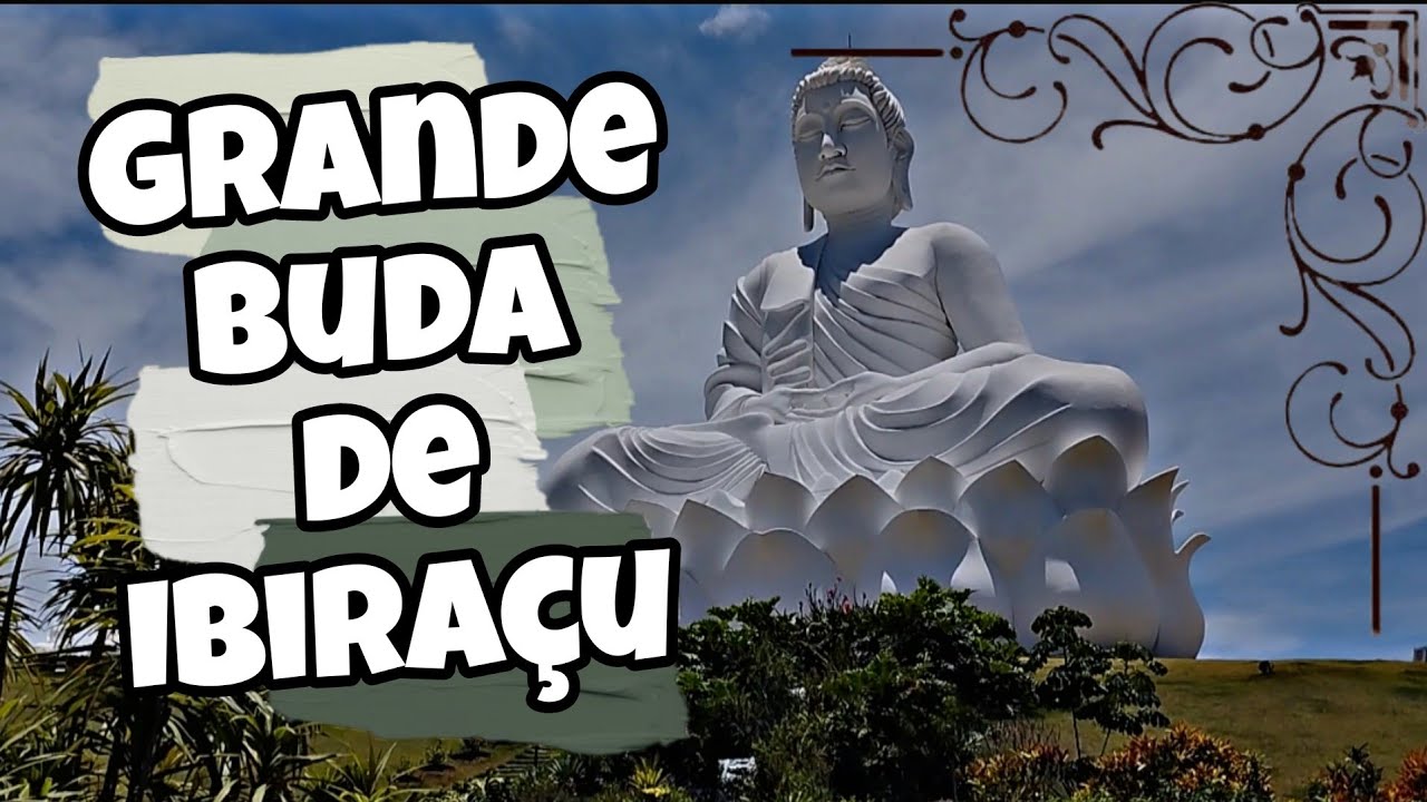 GRANDE BUDA DE IBIRA&Ccedil;U | Maior est&aacute;tua no Ocidente #zen #budismobrasil