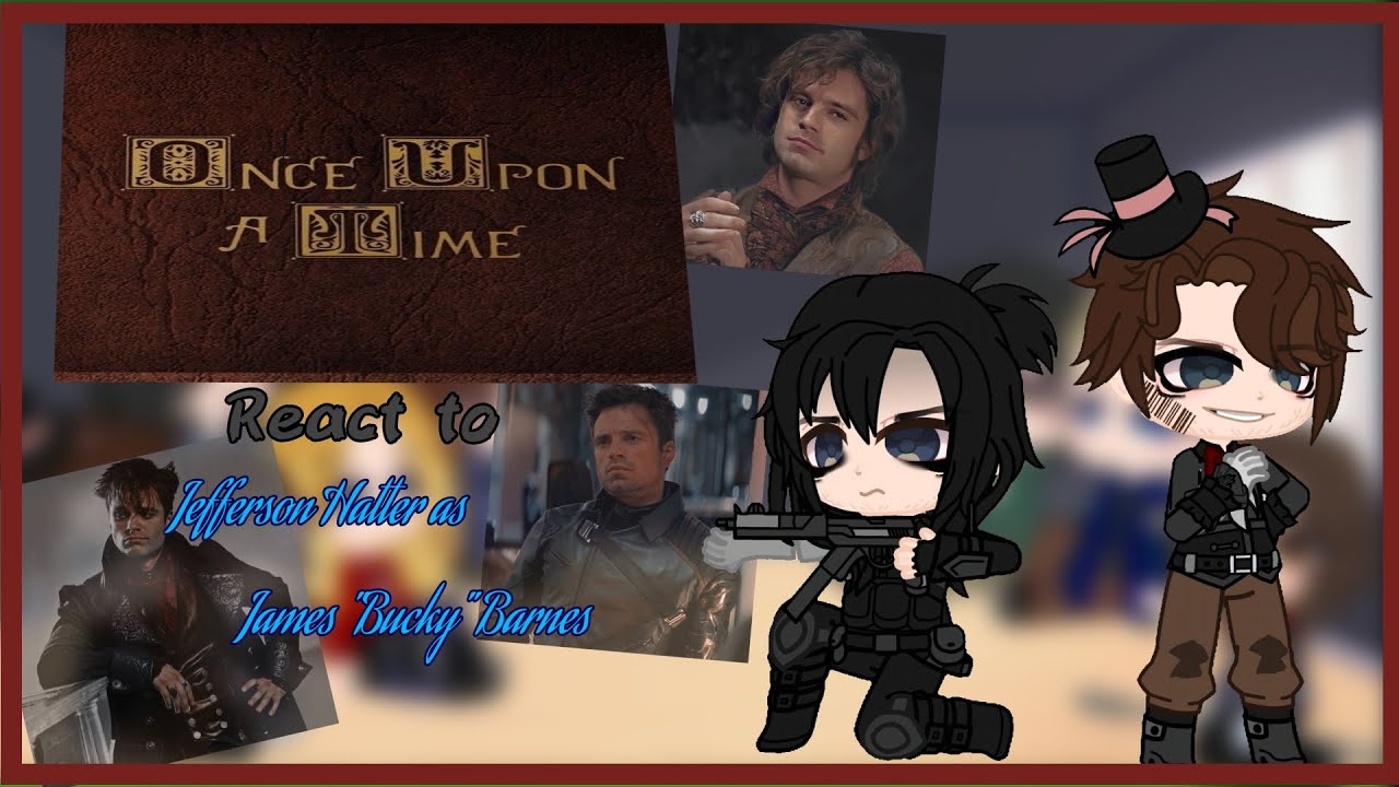 ✨️💀[{Once Upon a Time reacting to Jefferson as James 