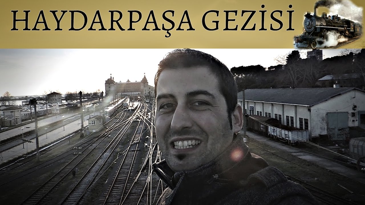 Haydarpaşa Gar' ını gezdim (Sokak Günlükleri #4)