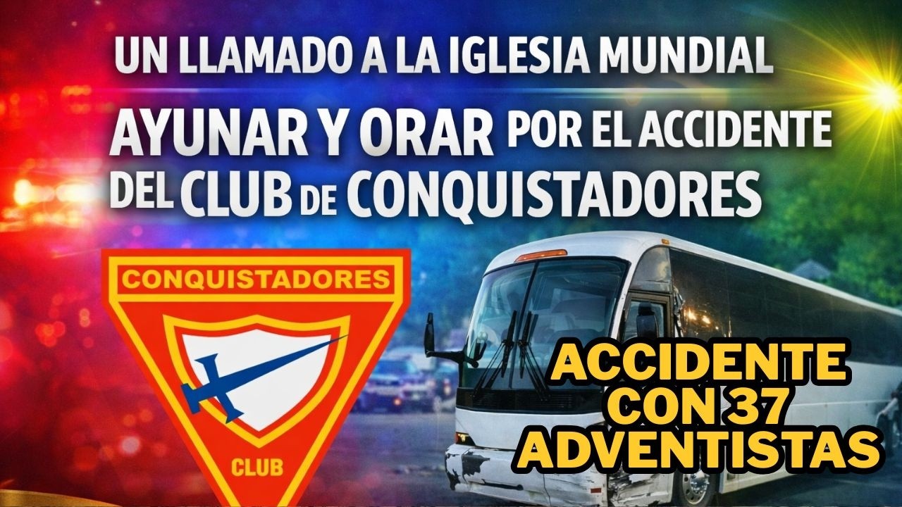 Tragedia en Accidente de Bus con 37 Adventistas del Club de Conquistadores