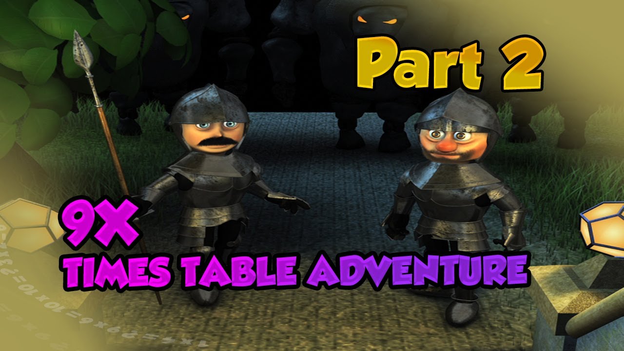 9X TIMES TABLE ADVENTURE PART 2