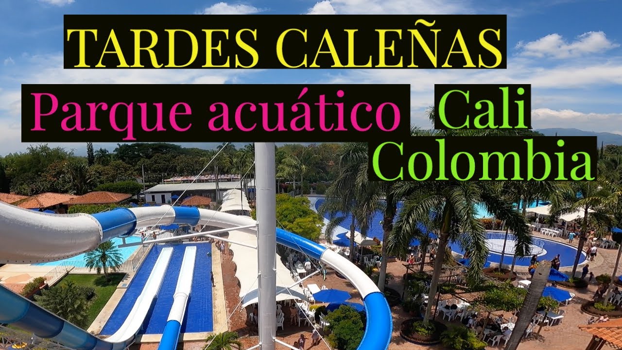 Parque Acuatico TARDES CALEÑAS  Cali Colombia