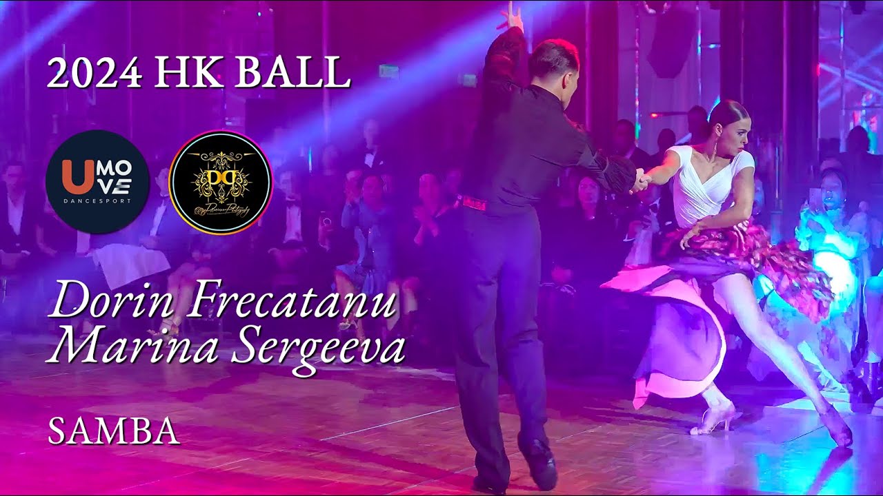Dorin Frecautanu & Marina Sergeeva - Samba | HK Ball - March 2024