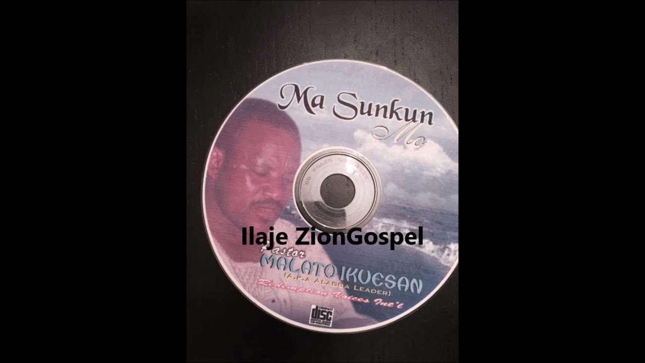 Rev Pst Malato: Ma Sunkun Mo (Ilaje Gospel)