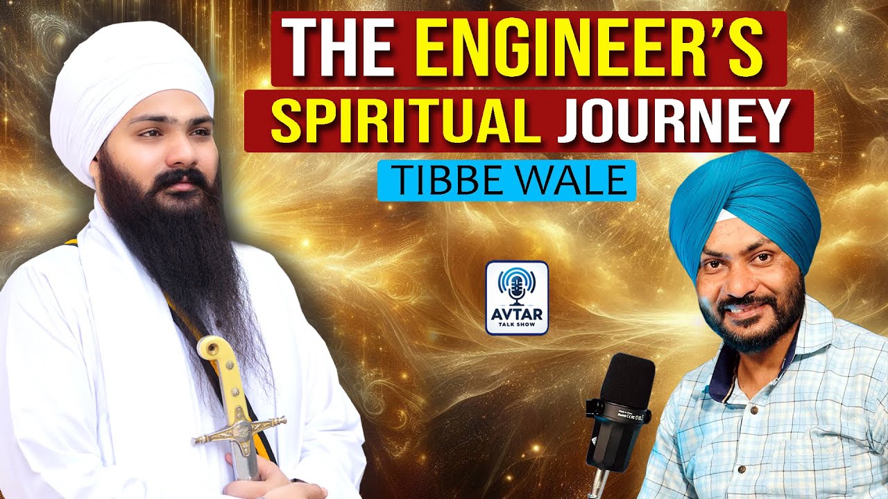 Podcast With SANT BABA HARDEEPAK SINGH JI TIBBE WALE #avtartalkshow #tibbewale Ep-08
