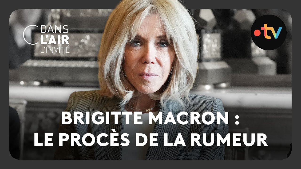 Brigitte Macron : le procès de la rumeur