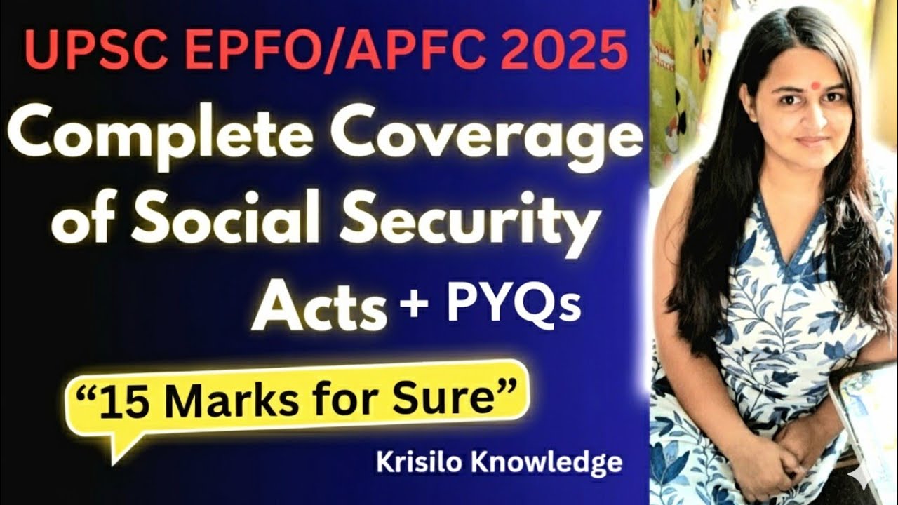 Complete Coverage of Social Security Acts with previous year questions for EPFO APFC 