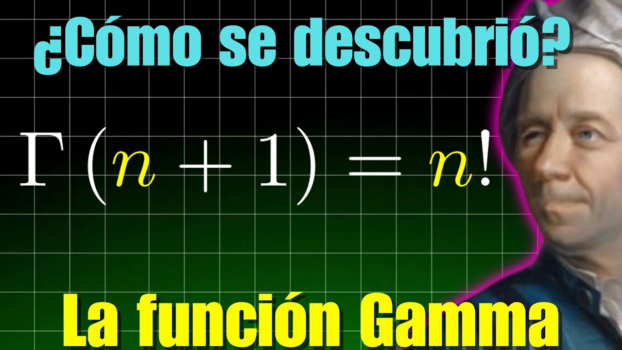 Función Gamma: El Viaje de una Fórmula que Desafió la Historia