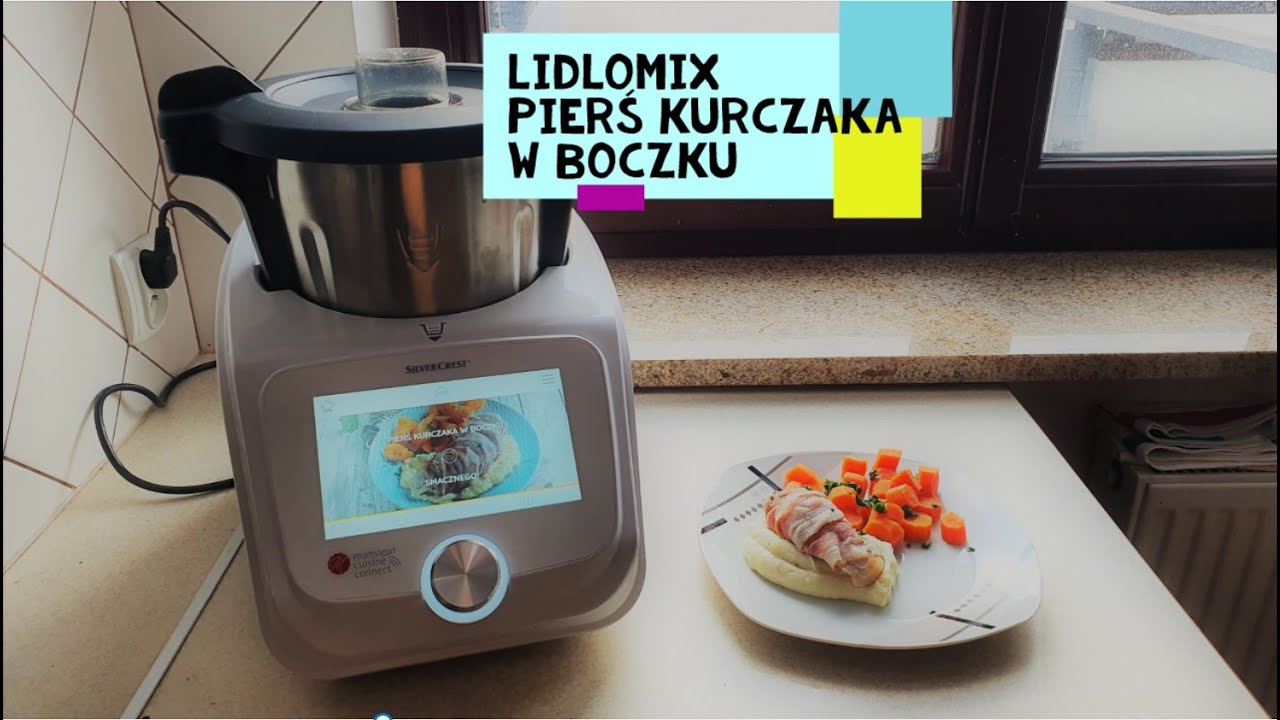 LIDLOMIX Przepis: Kurczak w Boczku Monsieur Cuisine Connect Gotowany na parze Pyszny