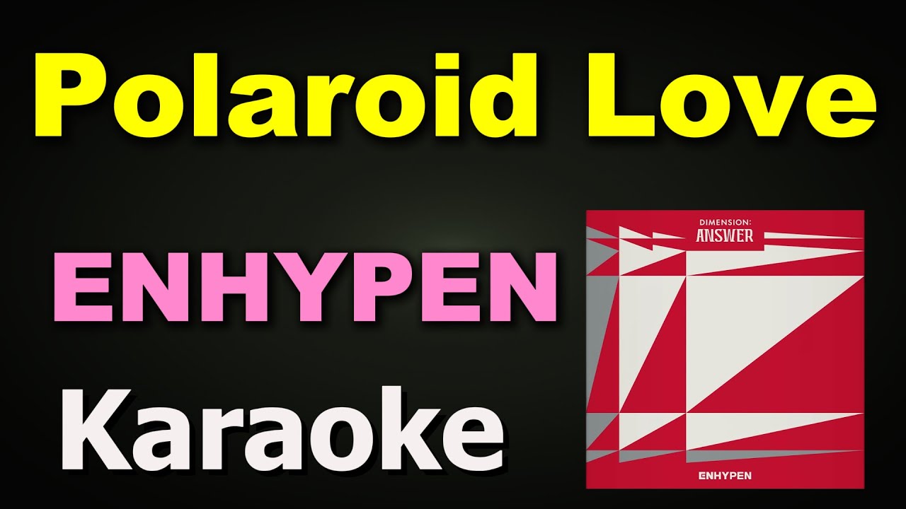 ENHYPEN – Polaroid Love | Karaoke Instrumental with Lyrics | Krusty Karaoke