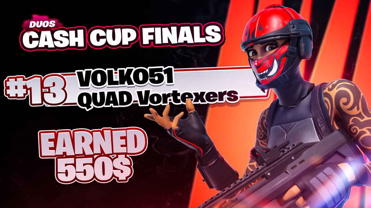 13TH PLACE DUO CASH CUP FINALS 🏆 (550$) w/ Vortexers | volko