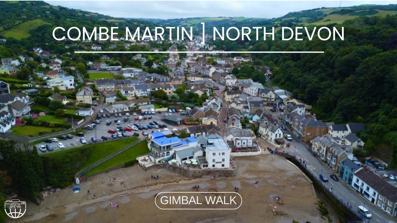 A Walkaround the UK's Smallest Forgotten Seaside Town ? ] Combe Martin ] North Devon ] Gimbal Walk ]