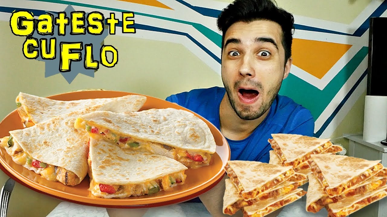 CUM SĂ FACI QUESADILLA ACASĂ !!