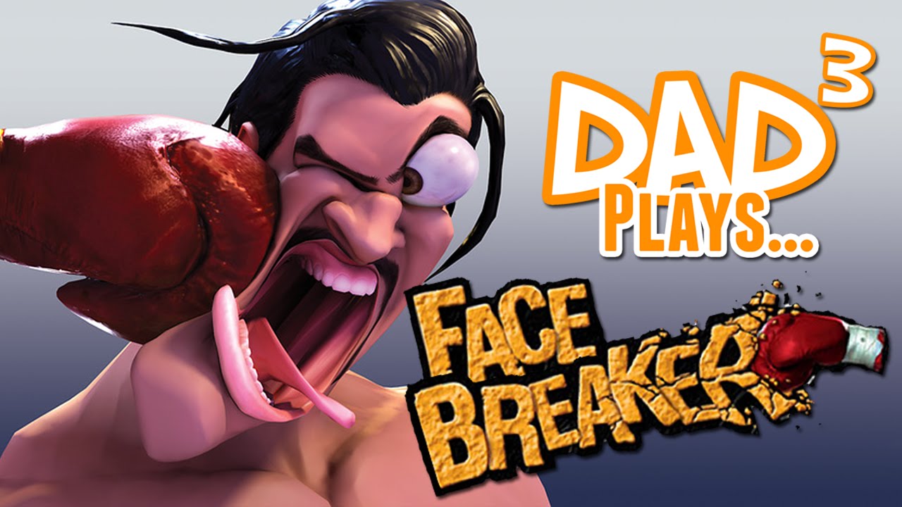 Dad&sup3; Plays... FaceBreaker