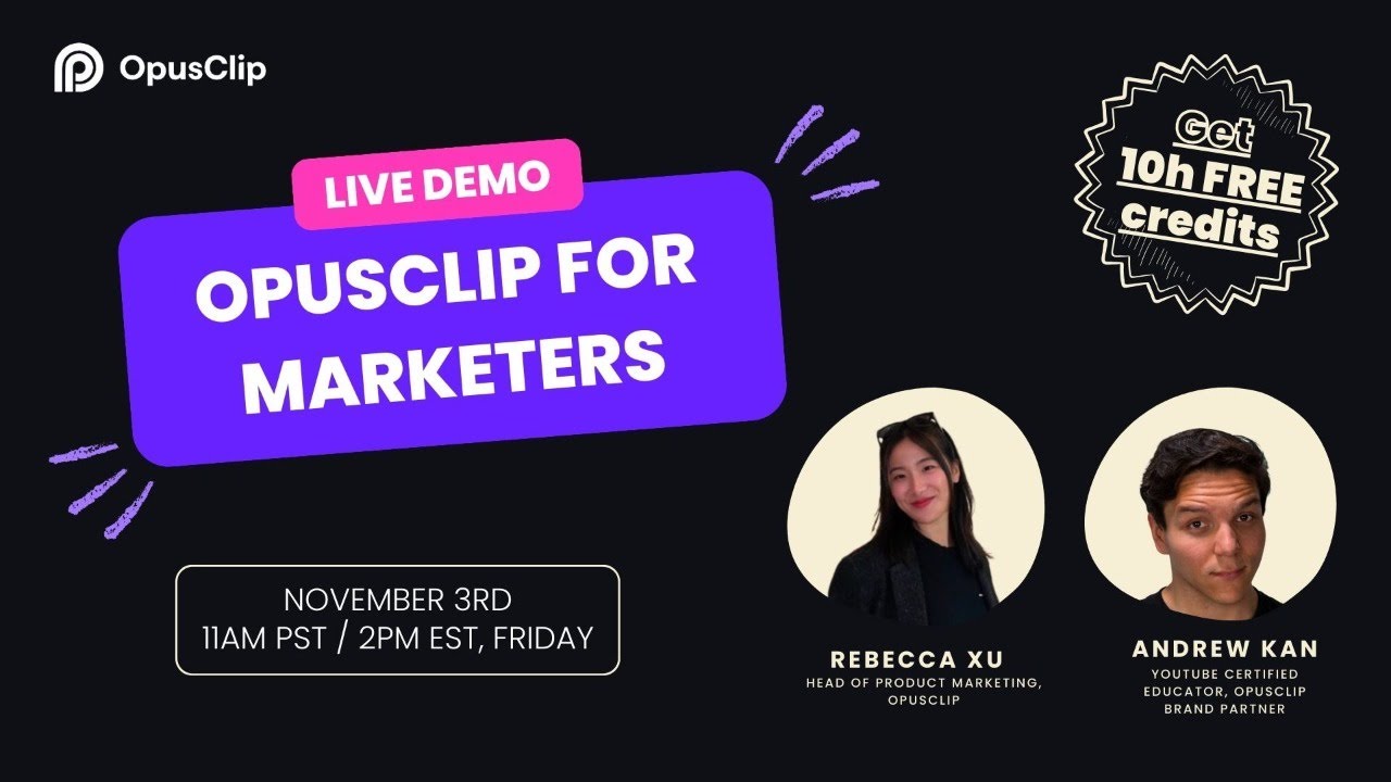 OpusClip for Marketers Live Demo