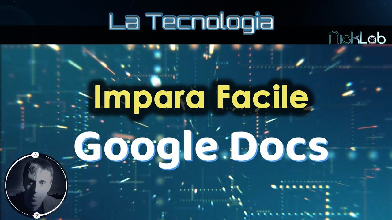 La Tecnologia  -  Impara facile Google Docs