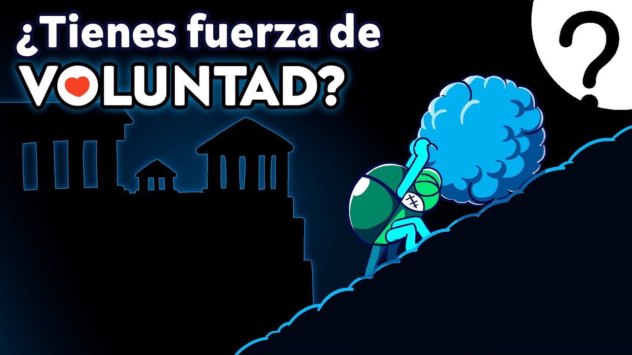 ¿Qué es la FUERZA de VOLUNTAD y cómo tener MÁS?