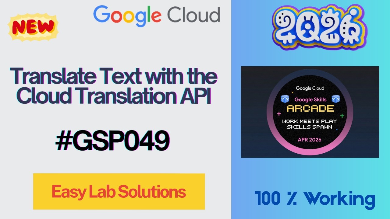 Translate Text with the Cloud Translation API | #GSP049 | #qwiklabs | #arcade