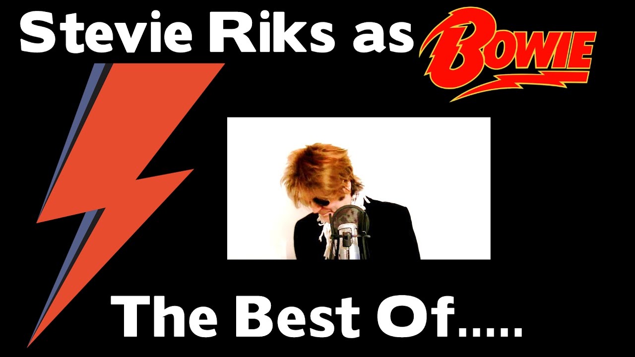 WOW!!! - STEVIE RIKS - THE BEST OF BOWIE - THE WORLDS BEST BOWIE IMPERSONATOR