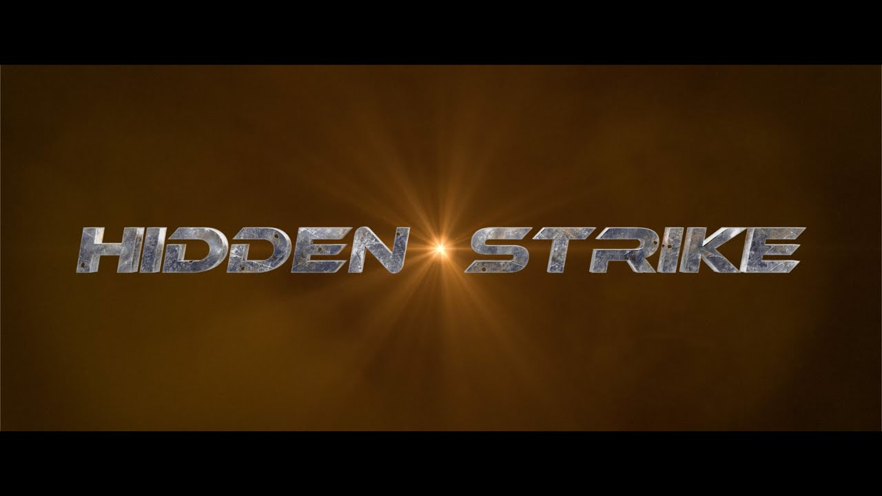 HIDDEN STRIKE - OFFICIAL TRAILER