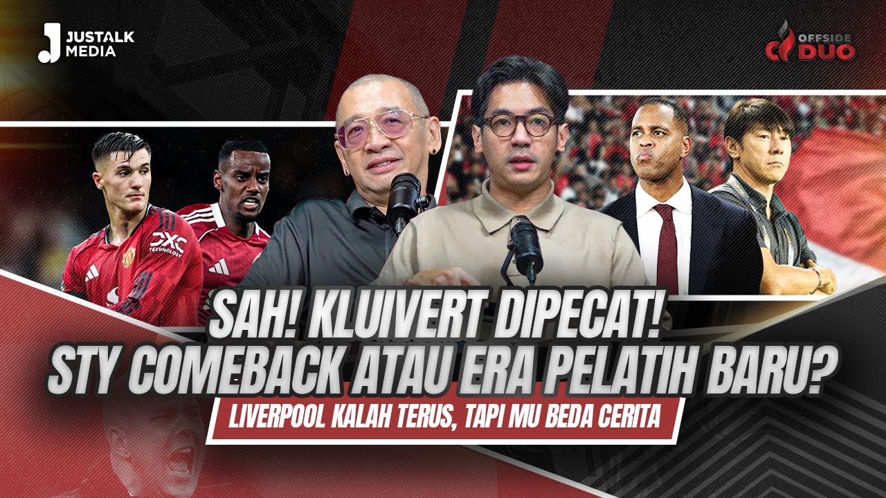 OFFSIDE DUO #284 : SAH! KLUIVERT DIPECAT! STY COMEBACK ATAU ERA PELATIH BARU?LIVERPOOL KALAH TERUS