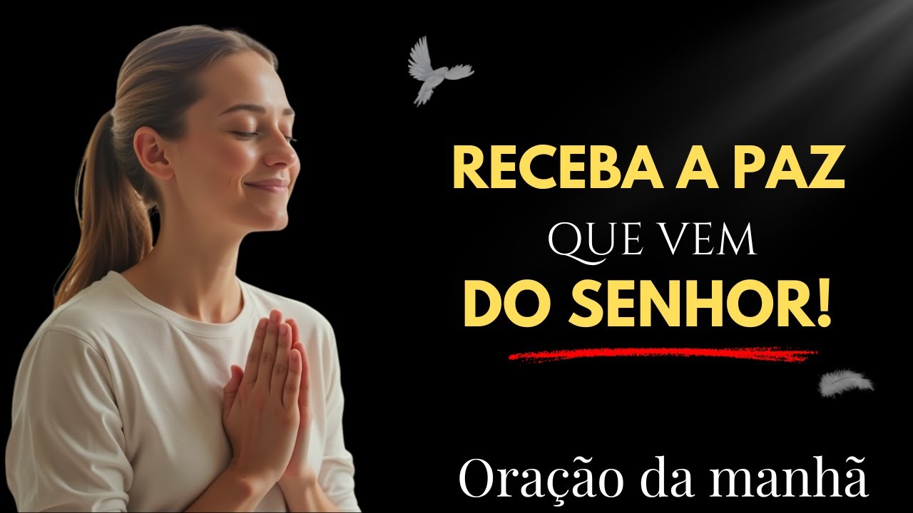 Oração da Manhã - Encontre Paz, Descanso e Renovo em Deus