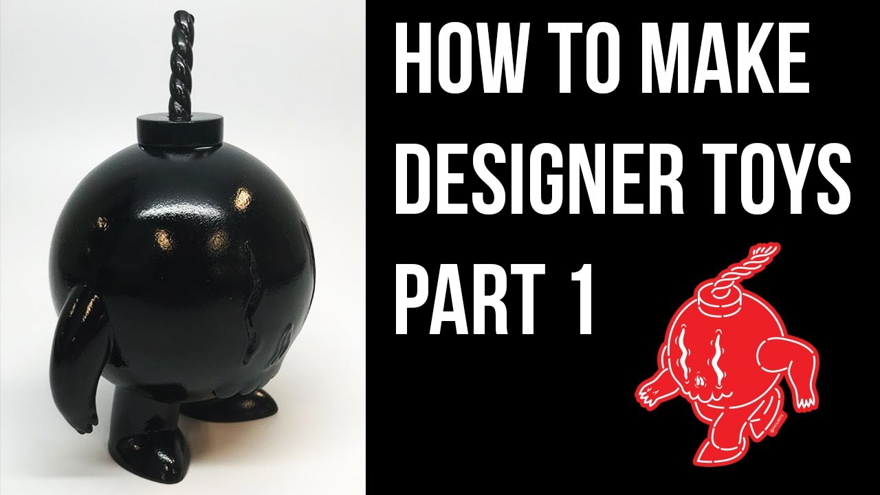 How To Make Designer Toys (Part 1)