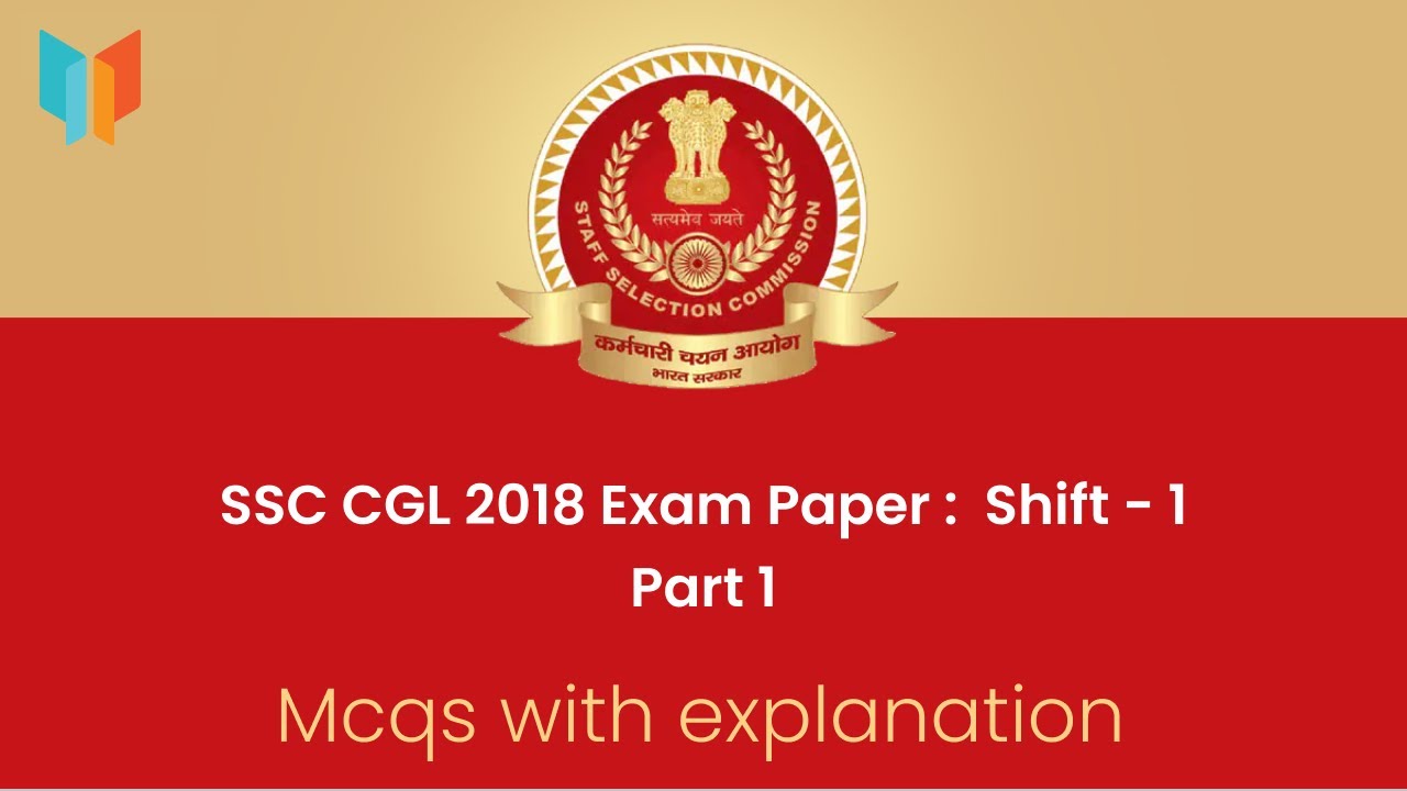 SSC CGL 2018 Exam Paper :  Shift-1 | Previous Year Question Paper
