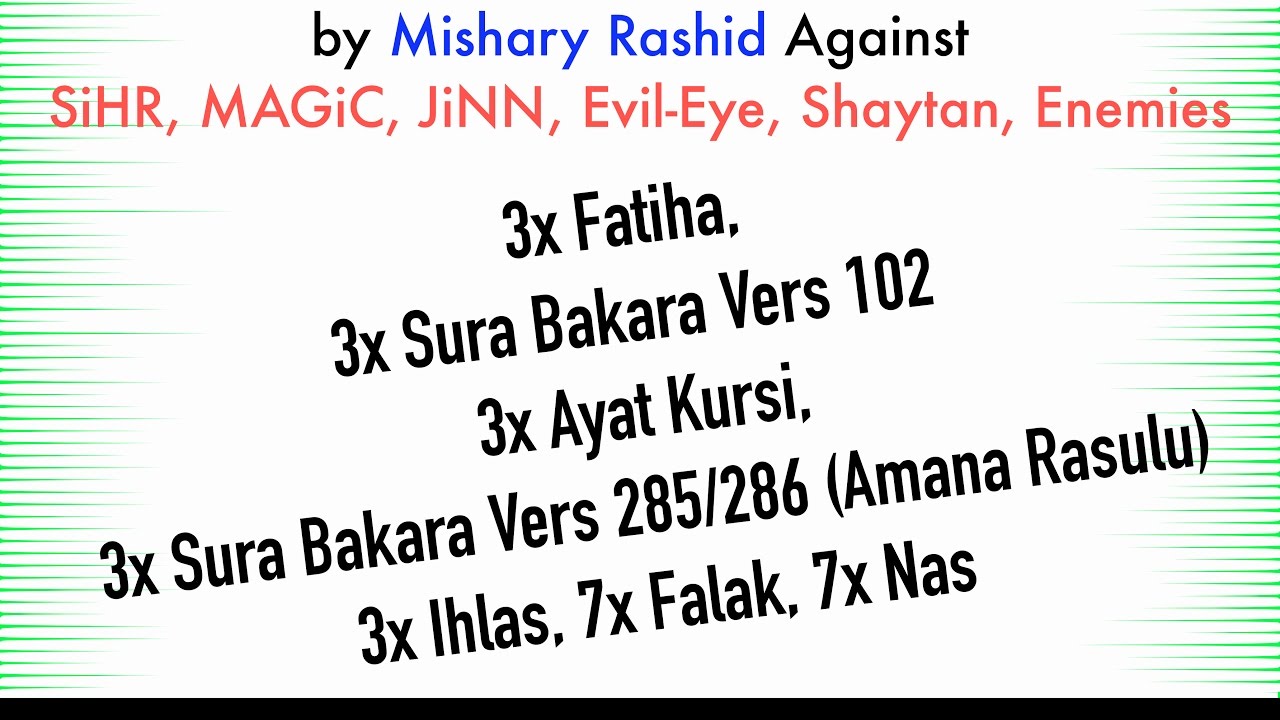 3x Fatiha, 3x Ayat Kursi, 3x Amana Rasulu, 3x Kuls | SiHR, Magic, Evil-Eye, JiNN | Mishary Rashid