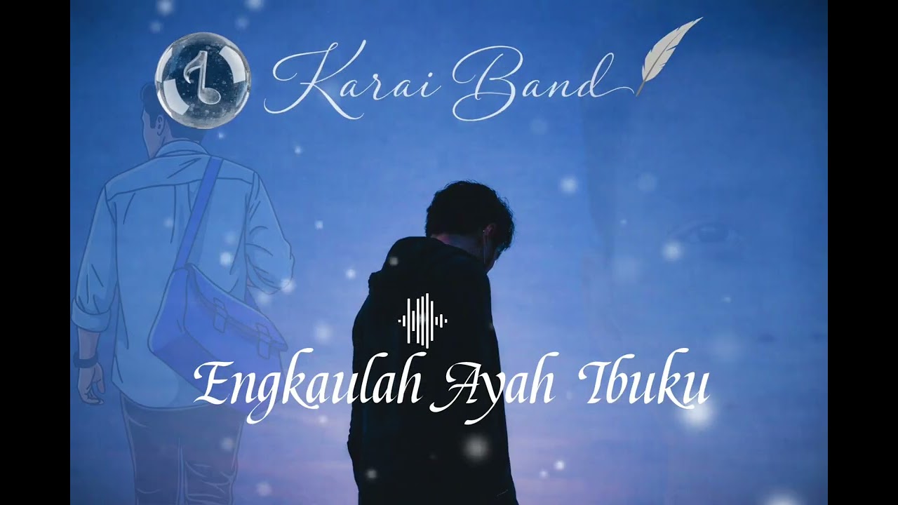 Engkaulah Ayah Ibuku#music 