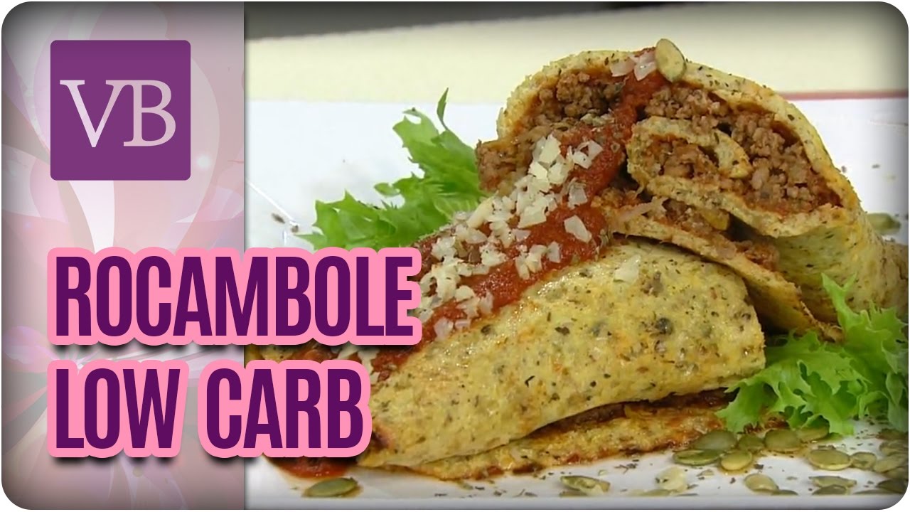 Rocambole Low Carb - Você Bonita (10/04/17)