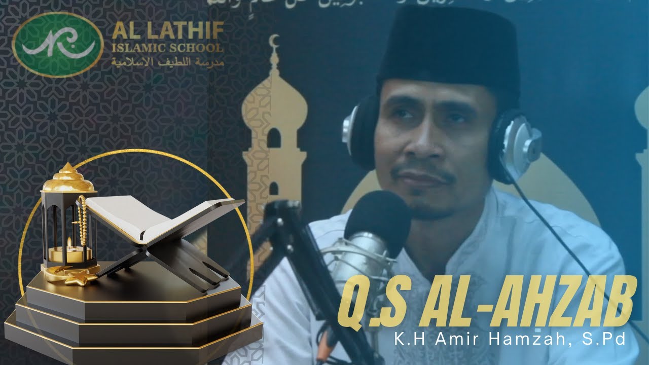 Q.S Al-Ahzab Ayat 21 Merdu Menyentuh Hati | K.H Amir Hamzah, S.Pd.I