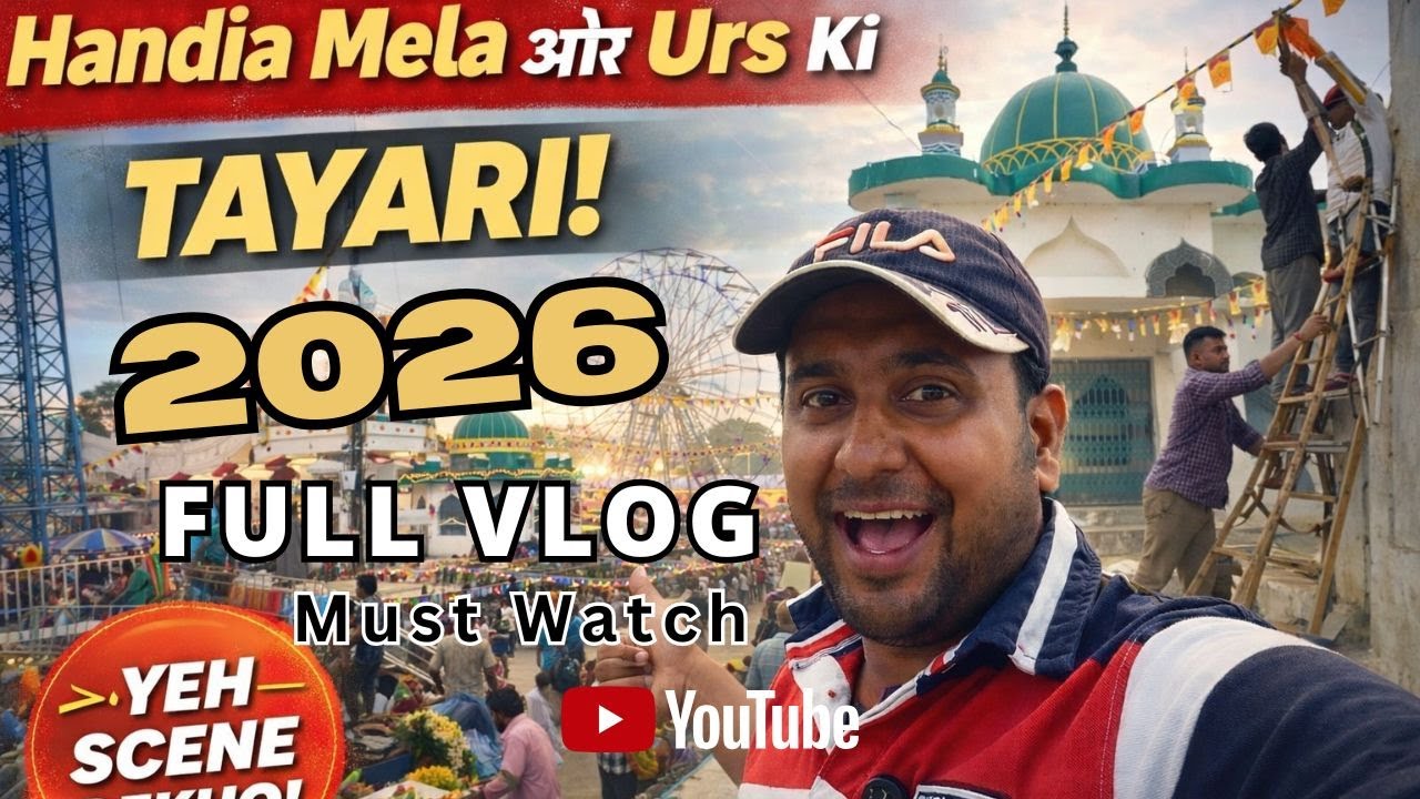 Handia Mela 2026 Update | Urs Aur Mazar Ki Ground Reality