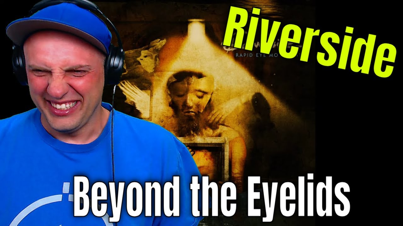 First Time Reaction To Beyond The Eyelids [Riverside] THE WOLF HUNTERZ REACTIONS