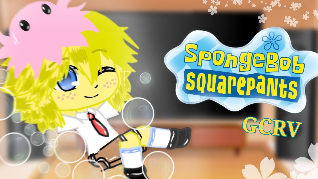 🏵🐠💛{SpongeBob Squarepants react|edits, animations, etc.|GCRV|RUS/ENG}💛🐠🏵