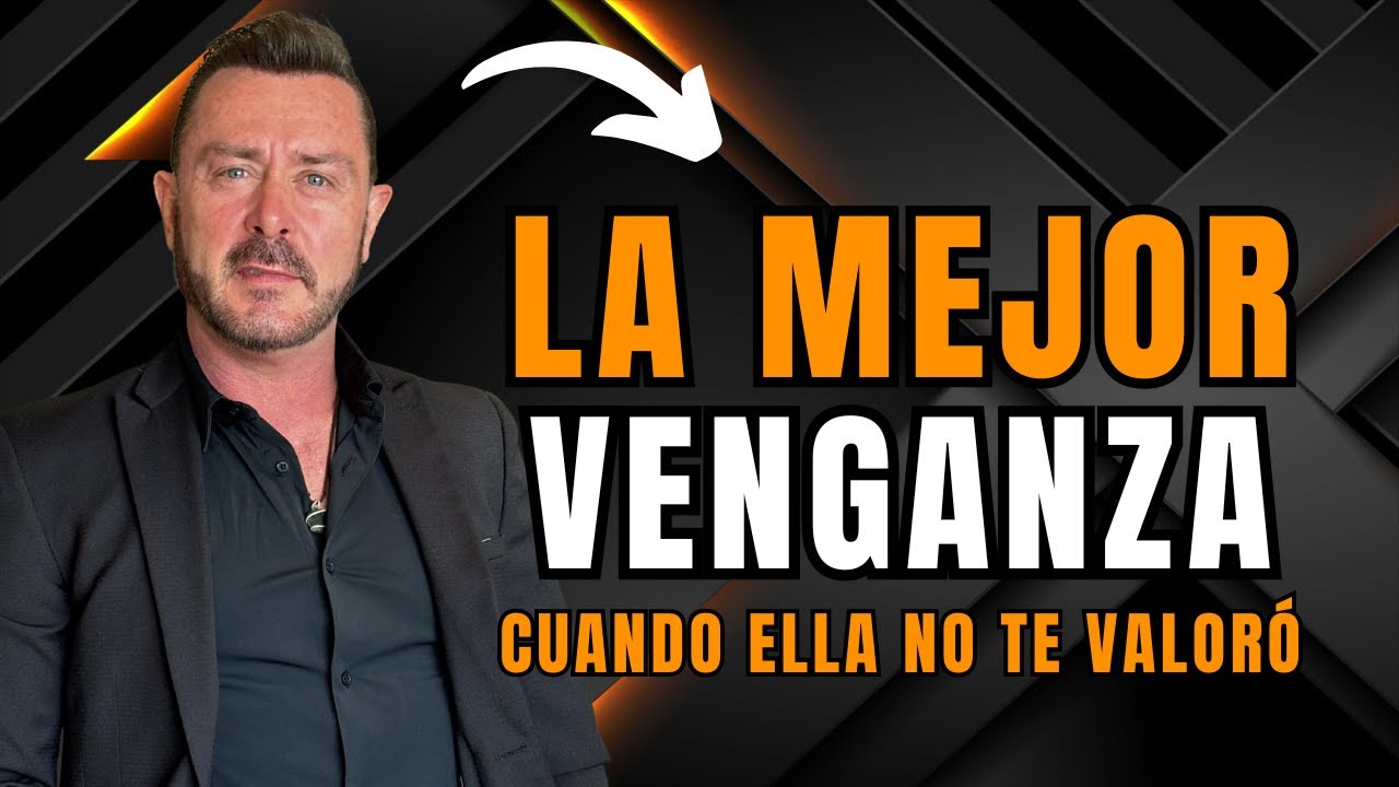 VÉNGATE de ella si NO te VALORÓ / Volverá Rogándote