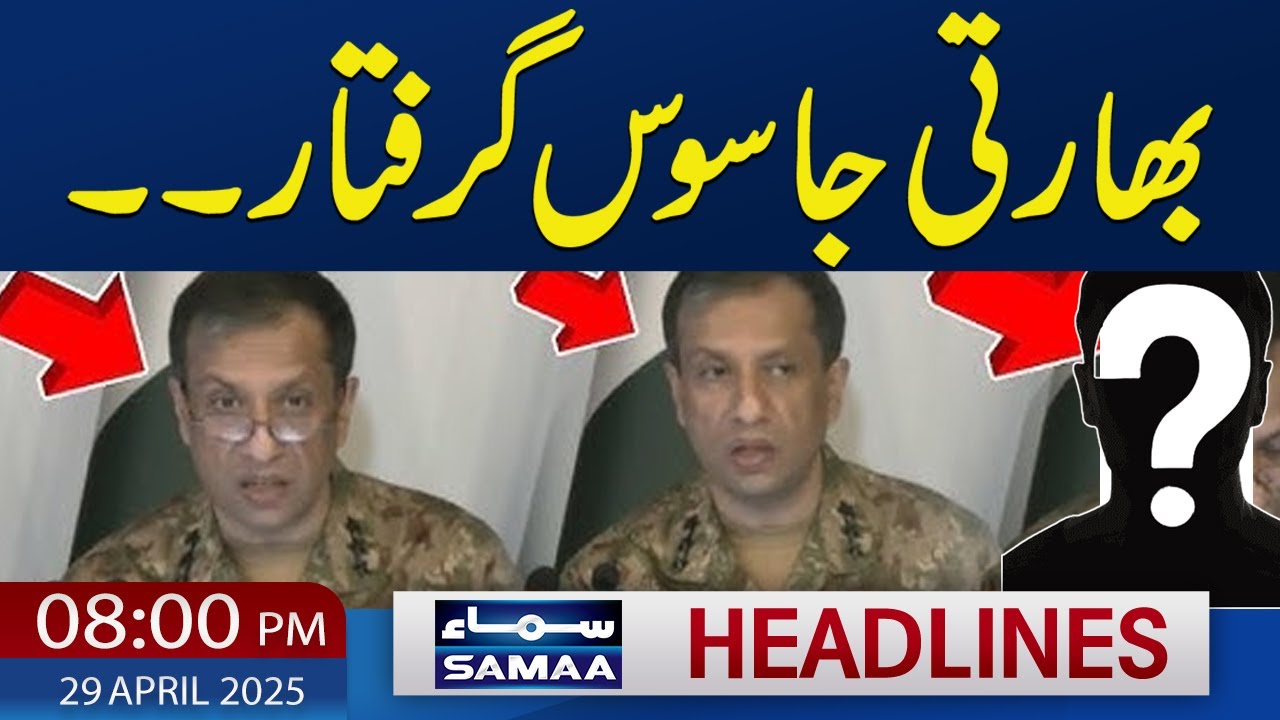 DG ispr Media Talk | Warns India | 08 PM News Headlines | 29 April 2025 | SAMAA TV