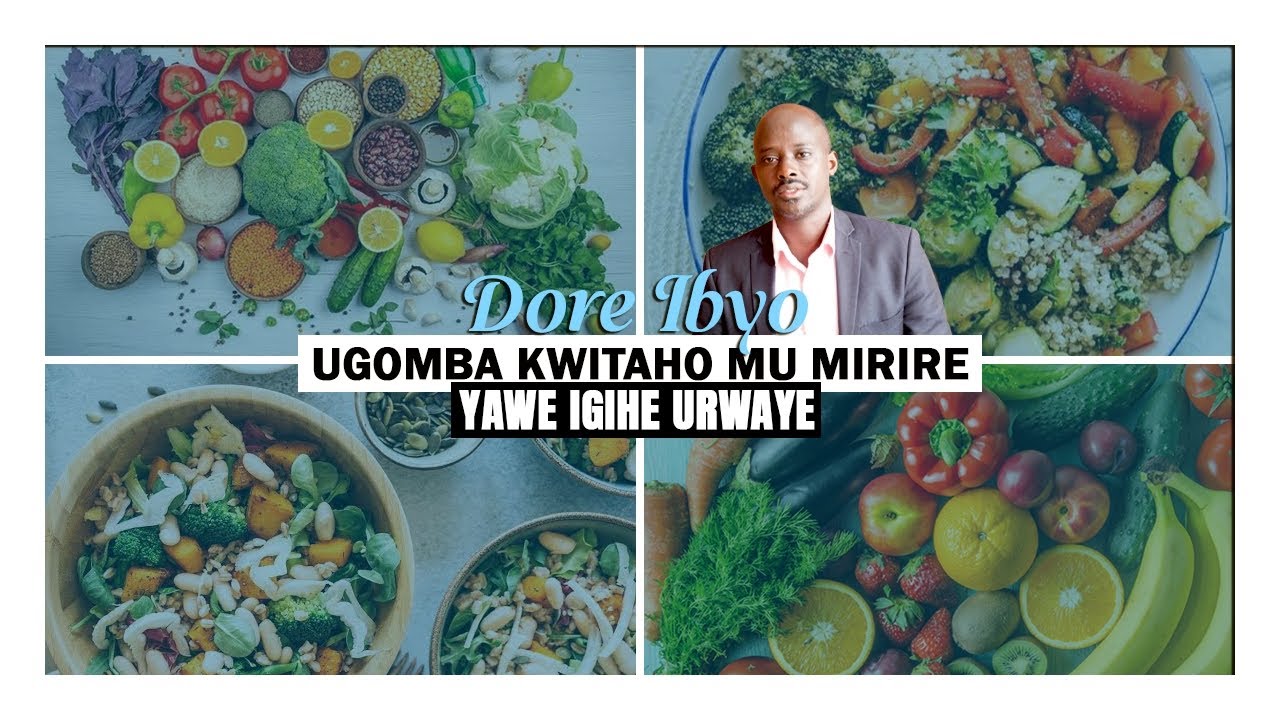 EP006: Kurikiza aya mabanga 12 agufashe gukira igihe urwaye ukoresheje imirire iboneye. M. Kayitare 