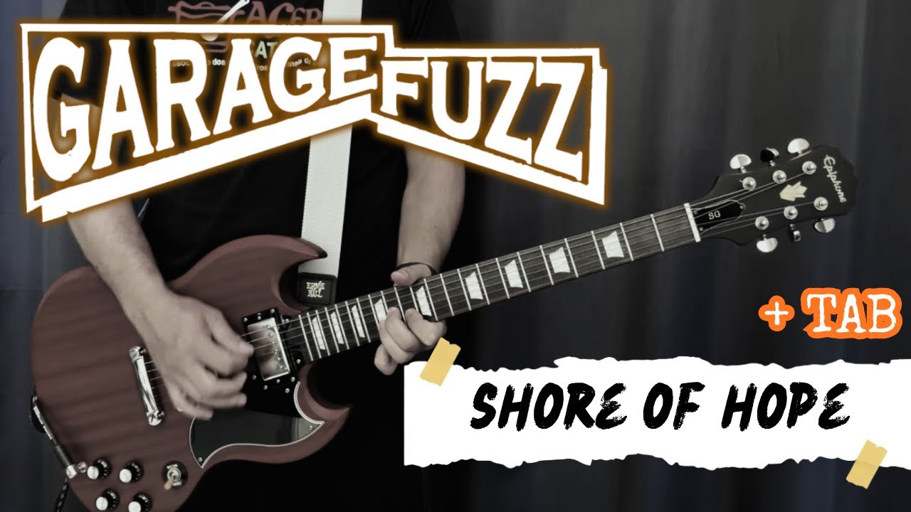 Garage Fuzz - Shore of Hope (Guitar Cover + TAB on Screen)